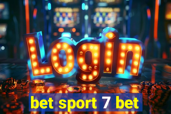 bet sport 7 bet